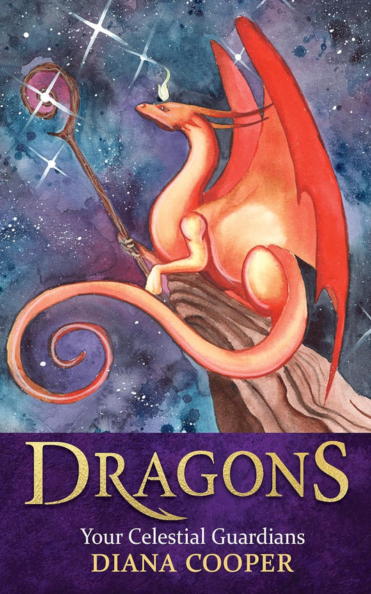 Dragons: Your Celestial Guardians by Diana Cooper