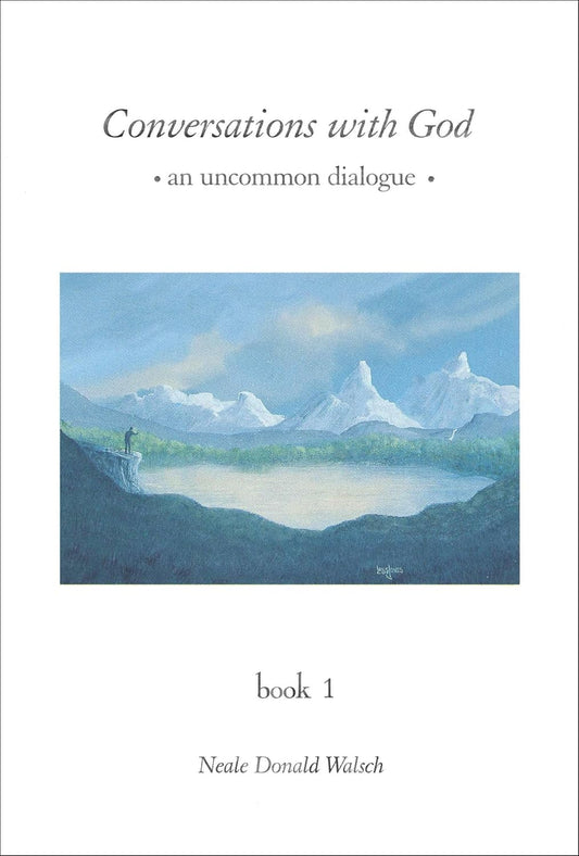 Conversations with God: An Uncommon Dialog (Book 1) by Neale Donald Walsch