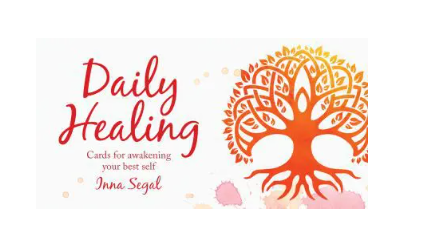 Daily Healing Cards Cards for Awakening Your Best Self (40 Full-Color Affirmation Cards) by Inna Segal