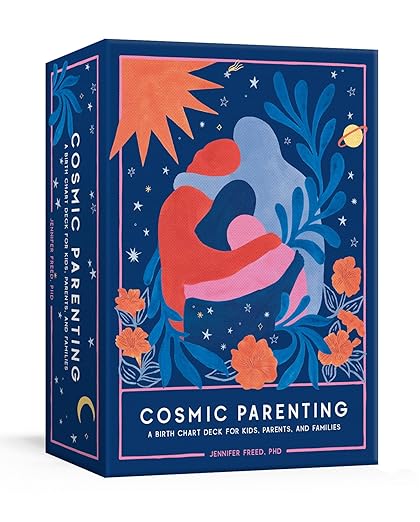 Cosmic Parenting: A Birth Chart Deck for Kids, Parents, and Families: 80 Astrology Cards by Jennifer Freed, PhD