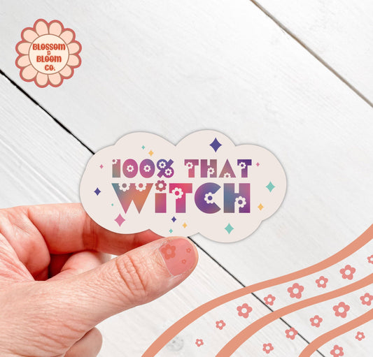 100% That Witch Witchy Woman Sticker