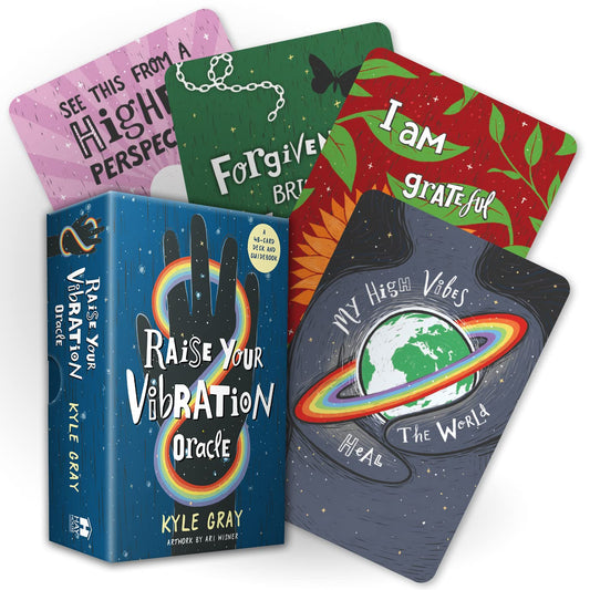 Raise Your Vibration Oracle: A 48-Card Deck and Guidebook by Kyle Gray