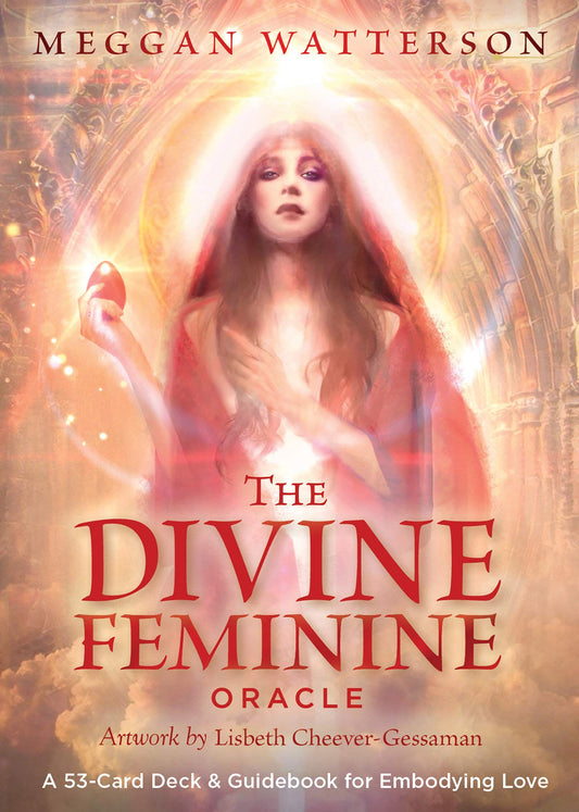 The Divine Feminine Oracle: A 53-Card Deck & Guidebook for Embodying Love- Meggan Watterson
