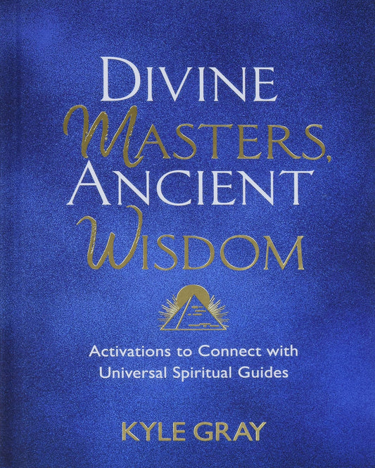 Divine Master's Ancient Wisdom- Kyle Gray